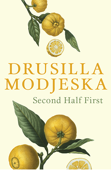 Second Half First – Drusila Modjeska