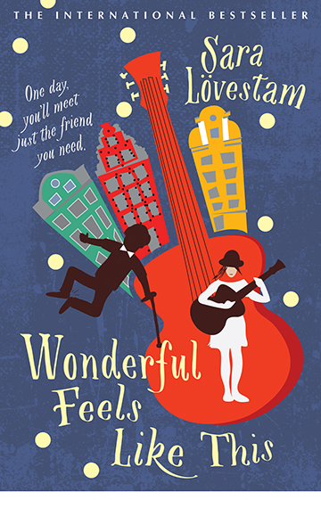 Wonderful Feels Like This – Sara Lovestam